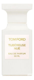 Парфюмерная вода Tom Ford Tubereuse Nue